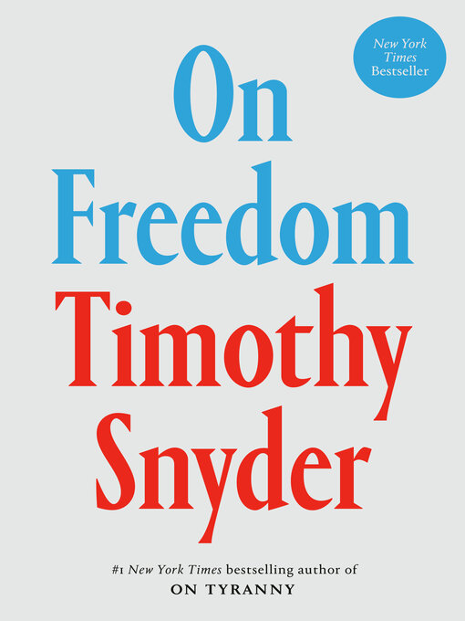 Title details for On Freedom by Timothy Snyder - Wait list